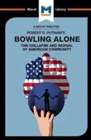 Eine Analyse von Robert D. Putnams Bowling Alone - An Analysis of Robert D. Putnam's Bowling Alone