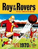 Roy of the Rovers: Das Beste aus den 1970er Jahren - Die Tigerjahre - Roy of the Rovers: The Best of the 1970s - The Tiger Years