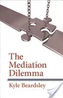 Dilemma der Mediation - Mediation Dilemma