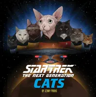 Star Trek: The Next Generation Cats: (Star Trek Buch, Buch über Katzen) - Star Trek: The Next Generation Cats: (Star Trek Book, Book about Cats)