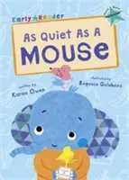 Mucksmäuschenstill - (Turquoise Early Reader) - As Quiet As A Mouse - (Turquoise Early Reader)