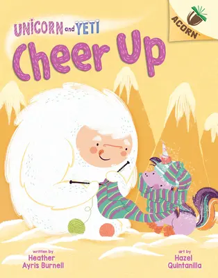 Cheer Up: Ein Eichelbuch (Einhorn und Yeti #4) (Bibliotheksausgabe), 4 - Cheer Up: An Acorn Book (Unicorn and Yeti #4) (Library Edition), 4