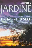 Unnatürliche Gerechtigkeit (Oz Blackstone-Reihe, Buch 7) - Tödliche Rache schleicht durch die Seiten dieses fesselnden Krimis - Unnatural Justice (Oz Blackstone series, Book 7) - Deadly revenge stalks the pages of this gripping mystery