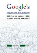 Googles Pagerank und darüber hinaus: Die Wissenschaft der Suchmaschinen-Rankings - Google's Pagerank and Beyond: The Science of Search Engine Rankings