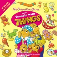 Die Berenstain-Bären und der Ärger mit den Dingen: Inklusive Aufkleber! - The Berenstain Bears and the Trouble with Things: Stickers Included!