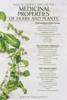 Medizinische Eigenschaften von Kräutern und Pflanzen - Medicinal Properties of Herbs and Plants