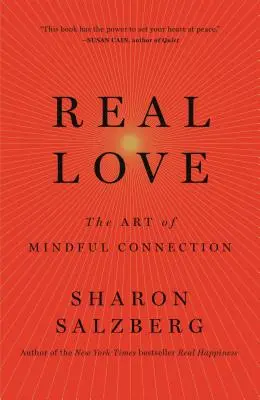 Echte Liebe: Die Kunst der achtsamen Verbindung - Real Love: The Art of Mindful Connection