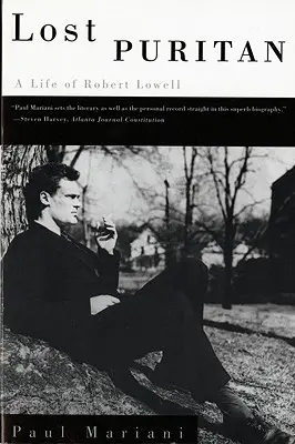 Der verlorene Puritaner: Ein Leben von Robert Lowell - Lost Puritan: A Life of Robert Lowell