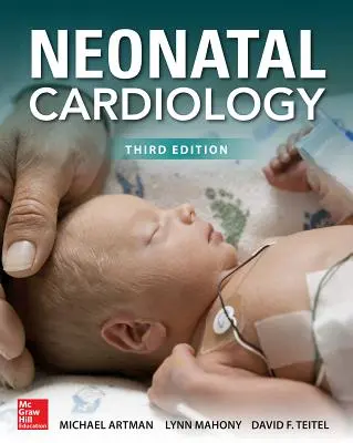 Neonatale Kardiologie, Dritte Auflage - Neonatal Cardiology, Third Edition