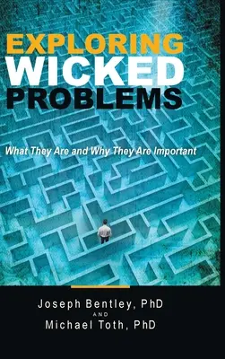Die Erforschung schwerwiegender Probleme: Was sie sind und warum sie wichtig sind - Exploring Wicked Problems: What They Are and Why They Are Important