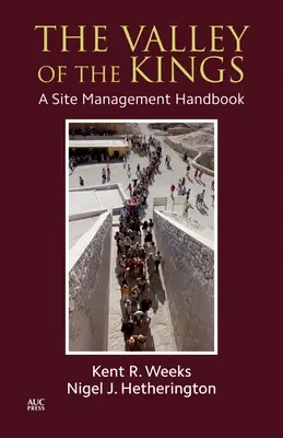 Das Tal der Könige: Ein Handbuch zur Standortverwaltung - The Valley of the Kings: A Site Management Handbook