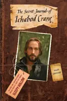 Sleepy Hollow - Das geheime Tagebuch von Ichabod Crane - Sleepy Hollow - The Secret Journal of Ichabod Crane