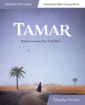 Tamar: Den Gott wiederentdecken, der mich erlöst - Tamar: Rediscovering the God Who Redeems Me