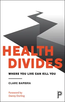 Gesundheit spaltet: Wo du wohnst, kann dich töten - Health Divides: Where You Live Can Kill You