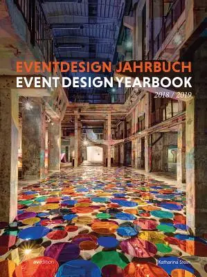 Event Design Jahrbuch 2018 / 2019 - Event Design Yearbook 2018 / 2019