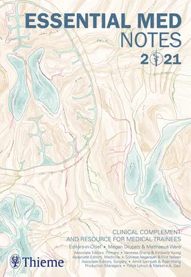 Grundlegende medizinische Notizen 2021: Klinische Ergänzung und Hilfsmittel für Auszubildende in der Medizin - Essential Med Notes 2021: Clinical Complement and Resource for Medical Trainees