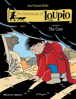 Die Abenteuer von Loupio, Band 5: Die Höhle - The Adventures of Loupio, Volume 5: The Cave