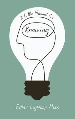 Eine kleine Anleitung zum Erkennen - A Little Manual for Knowing