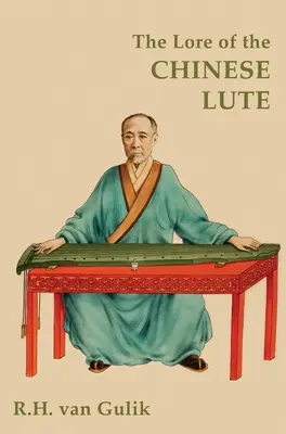 Das Wissen um die chinesische Laute - The Lore of the Chinese Lute