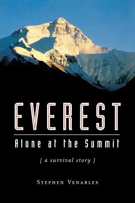 Everest: Allein auf dem Gipfel, (eine Überlebensgeschichte) - Everest: Alone at the Summit, (a Survival Story)