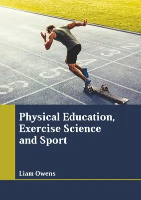 Leibeserziehung, Bewegungswissenschaft und Sport - Physical Education, Exercise Science and Sport