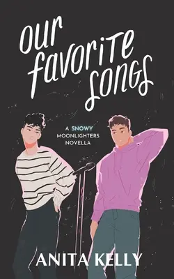 Unsere Lieblingslieder: Eine Moonlighters-Novelle - Our Favorite Songs: A Moonlighters novella