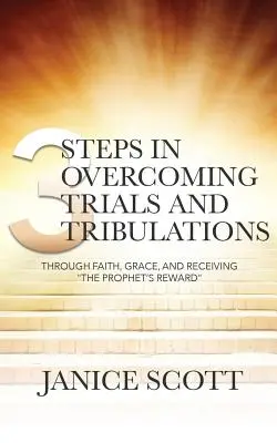 3 Schritte zur Überwindung von Prüfungen und Schwierigkeiten - 3 Steps in Overcoming Trials and Tribulations
