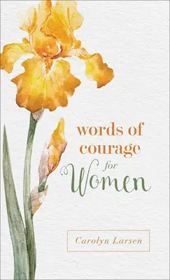 Worte des Mutes für Frauen - Words of Courage for Women