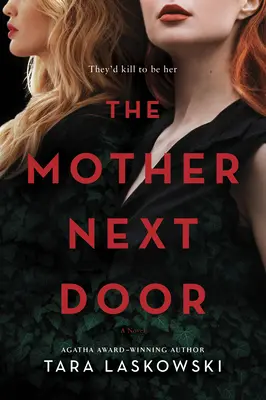 Die Mutter von nebenan: Ein Spannungsroman - The Mother Next Door: A Novel of Suspense