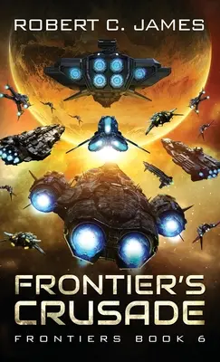 Frontier's Crusade: Ein Space-Opera-Abenteuer - Frontier's Crusade: A Space Opera Adventure