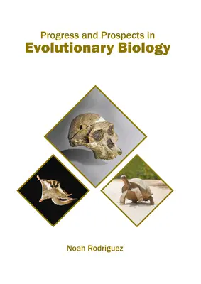 Fortschritte und Aussichten in der Evolutionsbiologie - Progress and Prospects in Evolutionary Biology