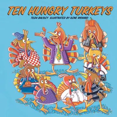 Zehn hungrige Truthähne - Ten Hungry Turkeys