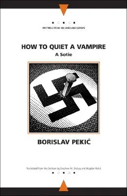 Wie man einen Vampir zum Schweigen bringt: Ein Sotie - How to Quiet a Vampire: A Sotie