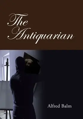 Der Antiquar - The Antiquarian