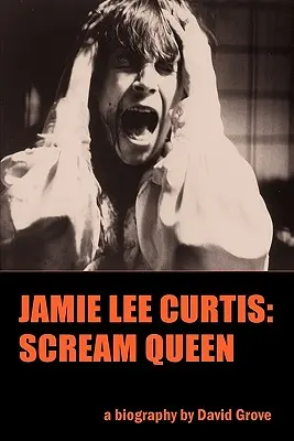 Jamie Lee Curtis: Schrei-Königin - Jamie Lee Curtis: Scream Queen