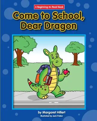 Komm in die Schule, lieber Drache - Come to School, Dear Dragon