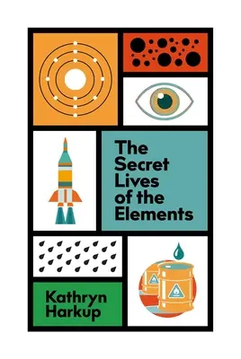 Das geheime Leben der Elemente - The Secret Lives of the Elements