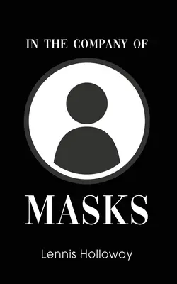 In der Gesellschaft von Masken - In the Company of Masks