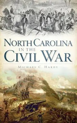 North Carolina im Bürgerkrieg - North Carolina in the Civil War