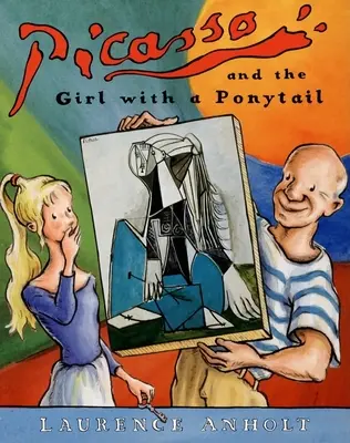 Picasso und das Mädchen mit dem Pferdeschwanz - Picasso and the Girl with a Ponytail