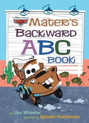 Hook's Rückwärts-ABC-Buch (Disney/Pixar Cars 3) - Mater's Backward ABC Book (Disney/Pixar Cars 3)