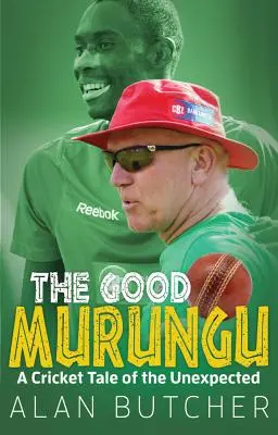 Der gute Murungu? Ein Grillenmärchen des Unerwarteten - The Good Murungu?: A Cricket Tale of the Unexpected
