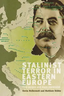 Stalinistischer Terror in Osteuropa: Elitensäuberungen und Massenrepressionen - Stalinist Terror in Eastern Europe: Elite Purges and Mass Repression