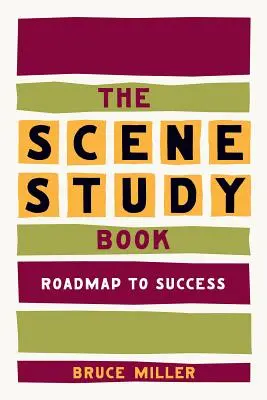 Das Buch zum Szenenstudium: Roadmap zum Erfolg - The Scene Study Book: Roadmap to Success