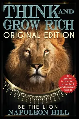 Denk nach und werde reich - Originalausgabe - BE THE LION - Think and Grow Rich - Original Edition - BE THE LION