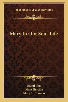 Maria in unserem Seelenleben - Mary in Our Soul-Life