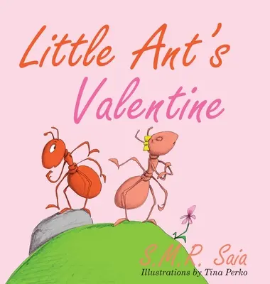 Der Valentinstag der kleinen Ameise - Little Ant's Valentine