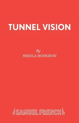 Tunnelblick - Tunnel Vision