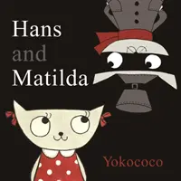 Hans und Matlida - Hans and Matlida