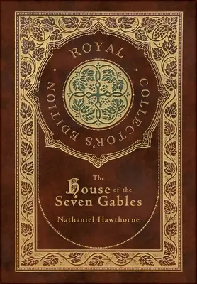 Das Haus der sieben Giebel (Royal Collector's Edition) (Laminierter Hardcover-Koffer mit Schutzumschlag) - The House of the Seven Gables (Royal Collector's Edition) (Case Laminate Hardcover with Jacket)